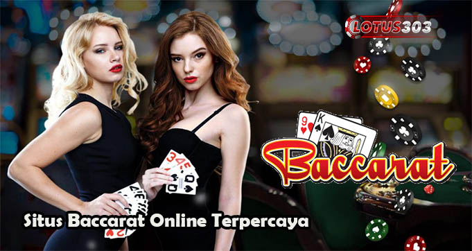 Situs Baccarat Online Terpercaya